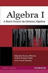 Algebra I, Abstract Algebra by Rajendra Sharma